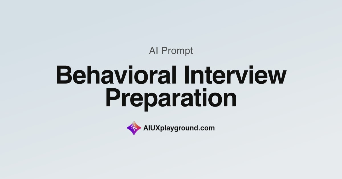 Behavioral Interview Preparation · Career AI Prompt | AI UX Playground