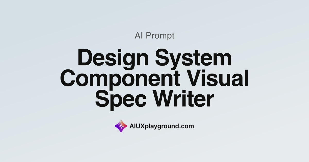 Design System Component Visual Spec Writer · Visual design AI Prompt ...